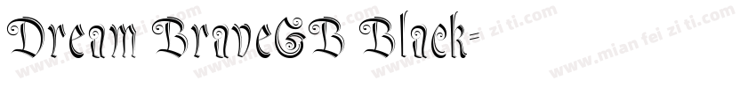 Dream BraveGB Black字体转换